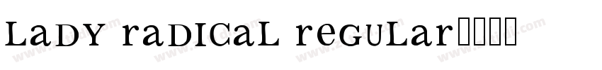 Lady Radical Regular字体转换